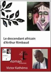 Le descendant africain d'Arthur Rimbaud. Publié le 30/07/12